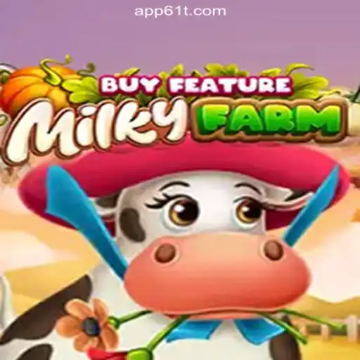 Explore MilkyFarmBuyFeature: The New Gaming Sensation Aligned with 61T's Betting Prowess
